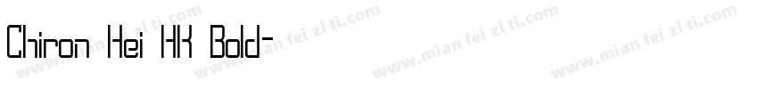 Chiron Hei HK Bold字体转换